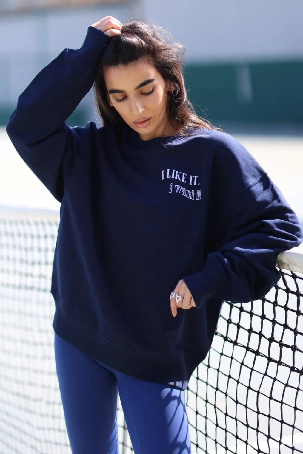 I like it, I want it sweatshirt